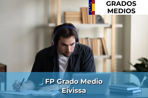 FP Grado Medio en Pollença 85 FP Grado Medio en Eivissa