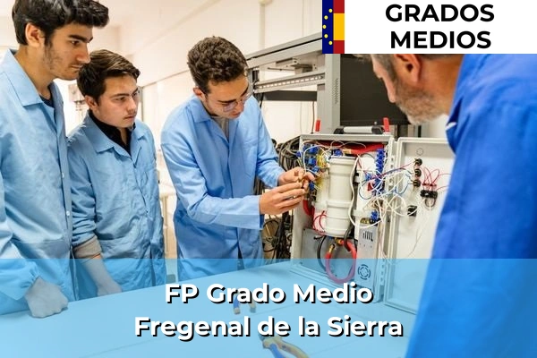 FP Grado Medio en Olivenza 83 FP Grado Medio en Fregenal de la Sierra