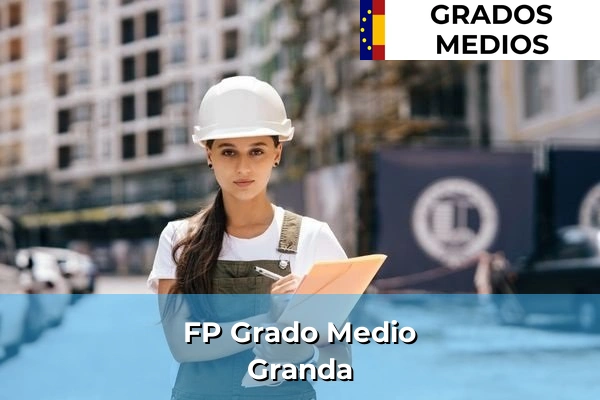 FP Grado Medio en Granda