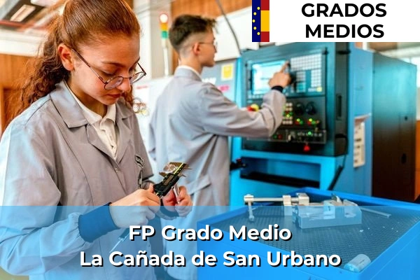 FP Grado Medio en La Cañada de San Urbano