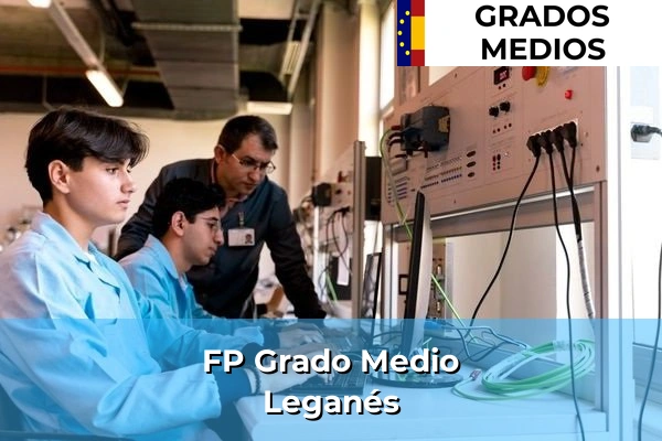 FP Grado Medio en Leganés