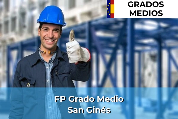 FP Grado Medio en San Ginés