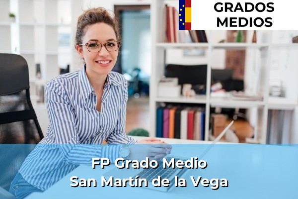 FP Grado Medio en San Martín de la Vega