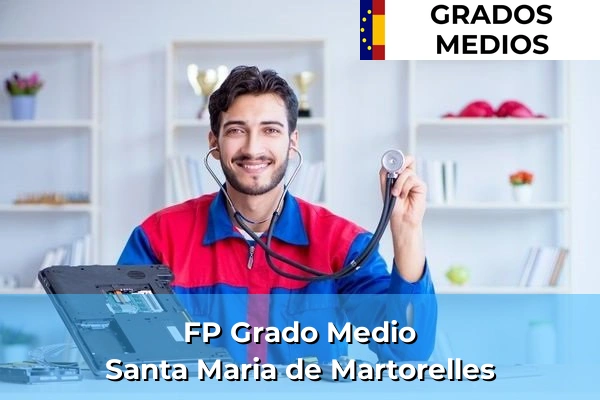 FP Grado Medio en Santa Maria de Martorelles