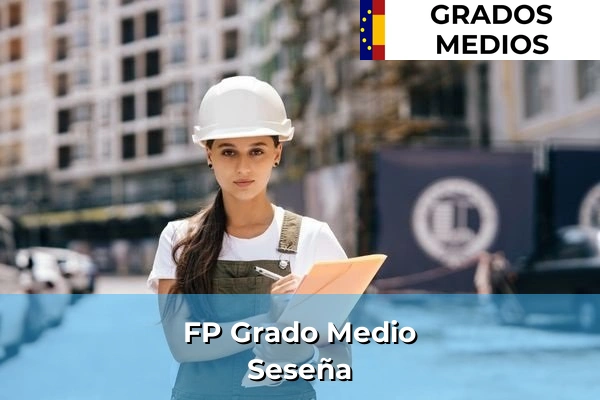 FP Grado Medio en Seseña
